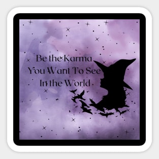 Be The Karma Sticker